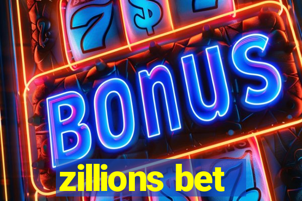 zillions bet